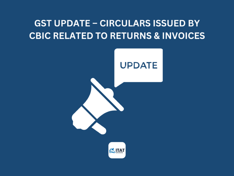 GST Update – Circulars issued by CBIC related to returns & invoices