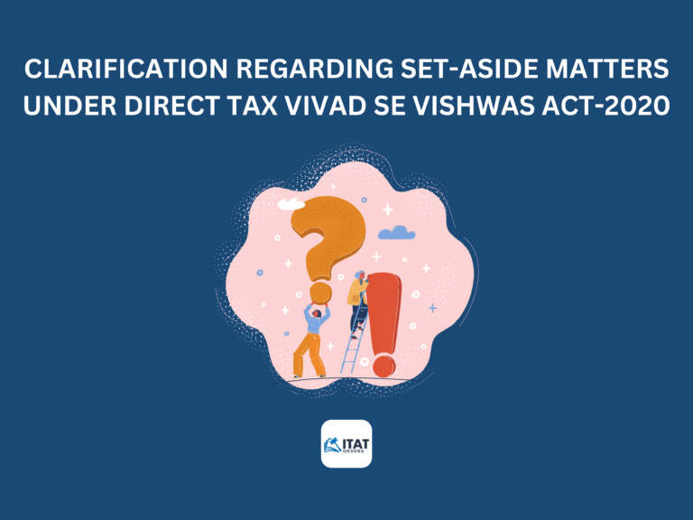 Clarification regarding Set-aside matters under Direct Tax Vivad Se Vishwas Act-2020