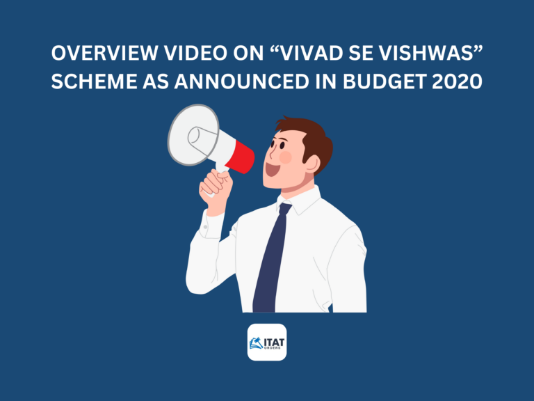 Overview Video on “Vivad Se Vishwas” Scheme as announced in Budget 2020
