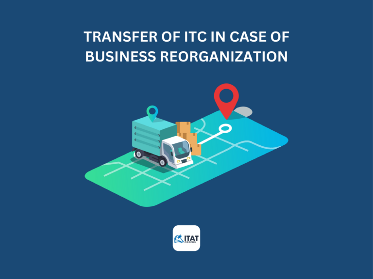 Transfer of ITC in case of business reorganization