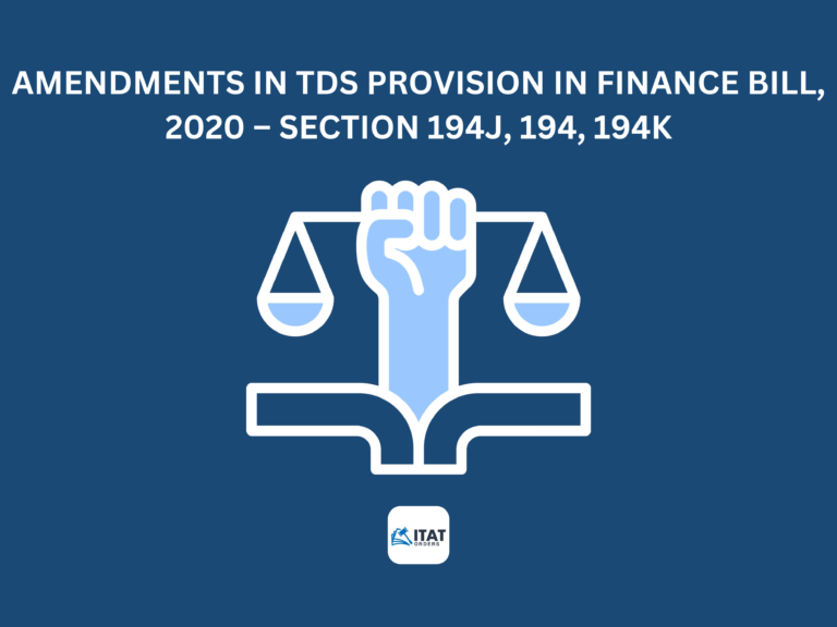 Amendments in TDS Provision in Finance bill, 2020 – Section 194J, 194, 194K