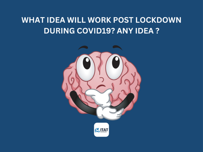 What Idea will work post Lockdown during COVID19? Any Idea ?