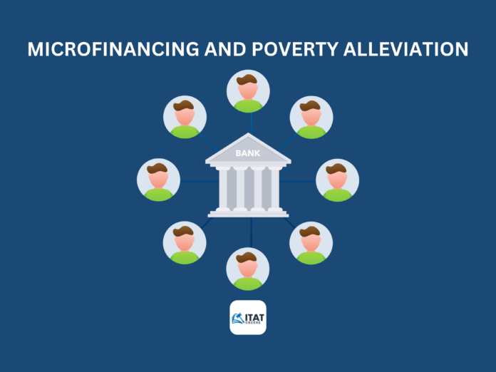Microfinancing and Poverty Alleviation