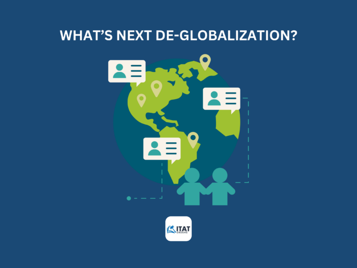 What’s next De-Globalization?