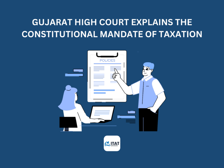 Gujarat high court explains the constitutional mandate of taxation.