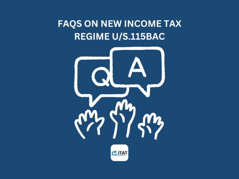 FAQs on New Income Tax Regime u/s.115BAC