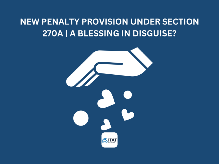 New Penalty provision under section 270A |A blessing in disguise?