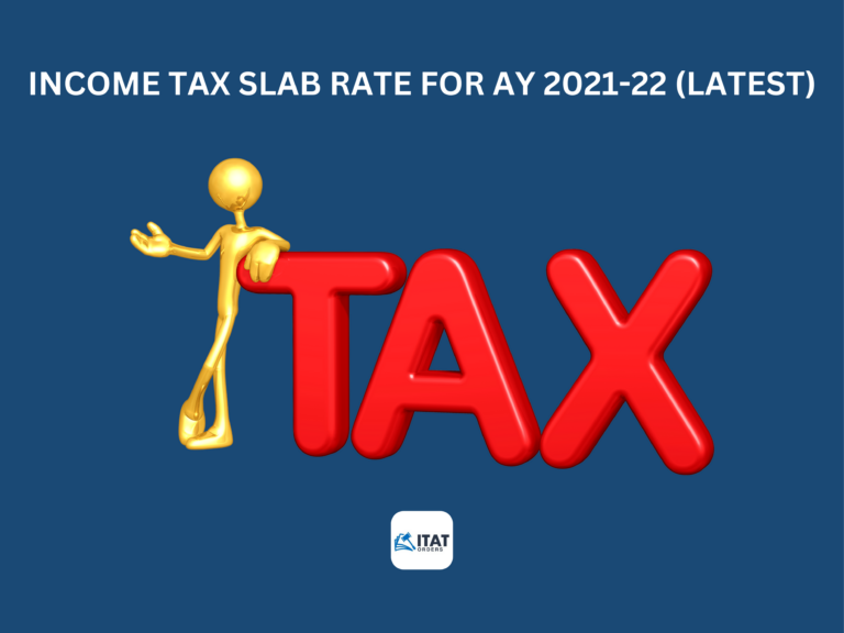 Income Tax Slab Rate for AY 2021-22 (Latest)