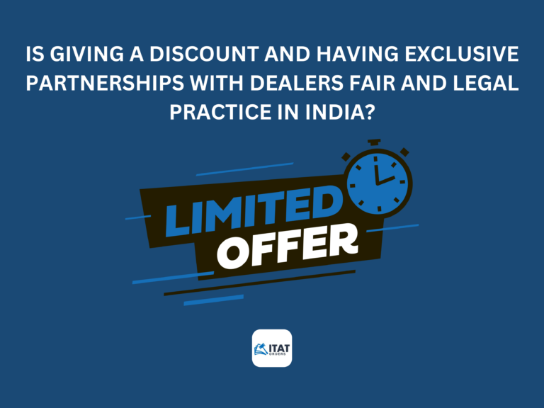 Is giving a discount and having exclusive partnerships with dealers fair and legal practice in India?