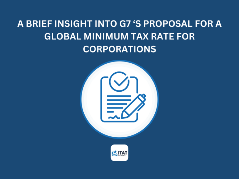 A brief insight into G7 ‘s proposal for a Global Minimum Tax Rate for Corporations