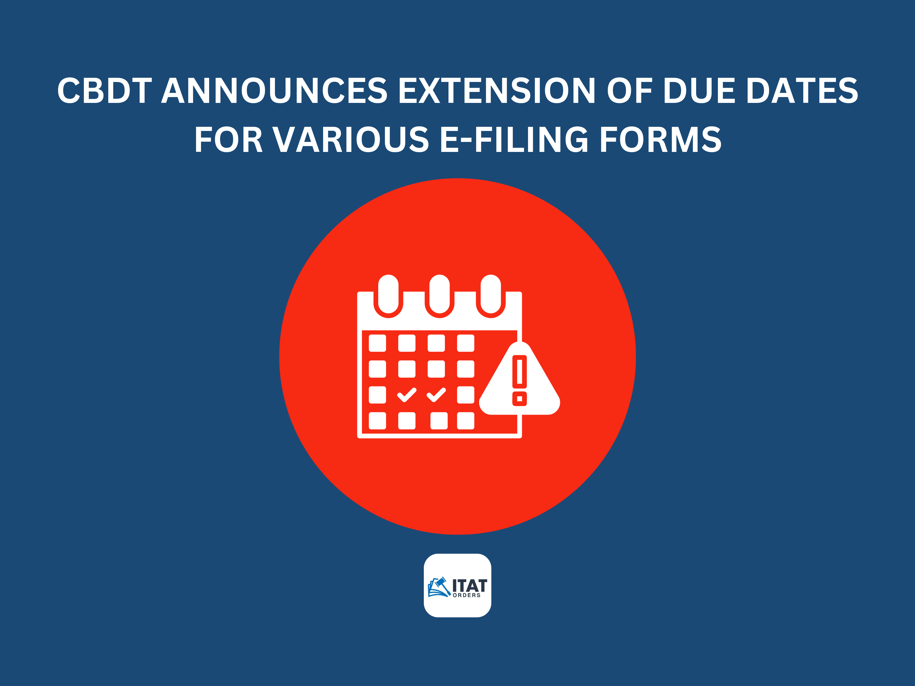 Cbdt Announces Extension Of Due Dates For Various E Filing Forms